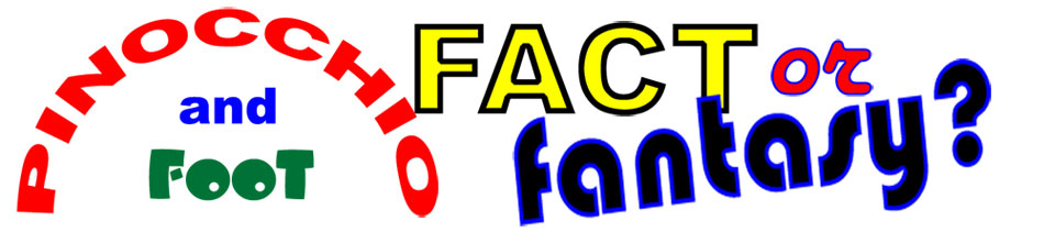 Pinocchio and FooT--Fact or Fantasy?